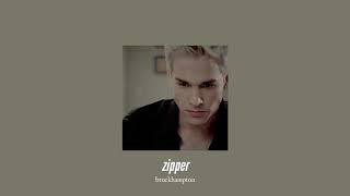 ( slowed down ) zipper