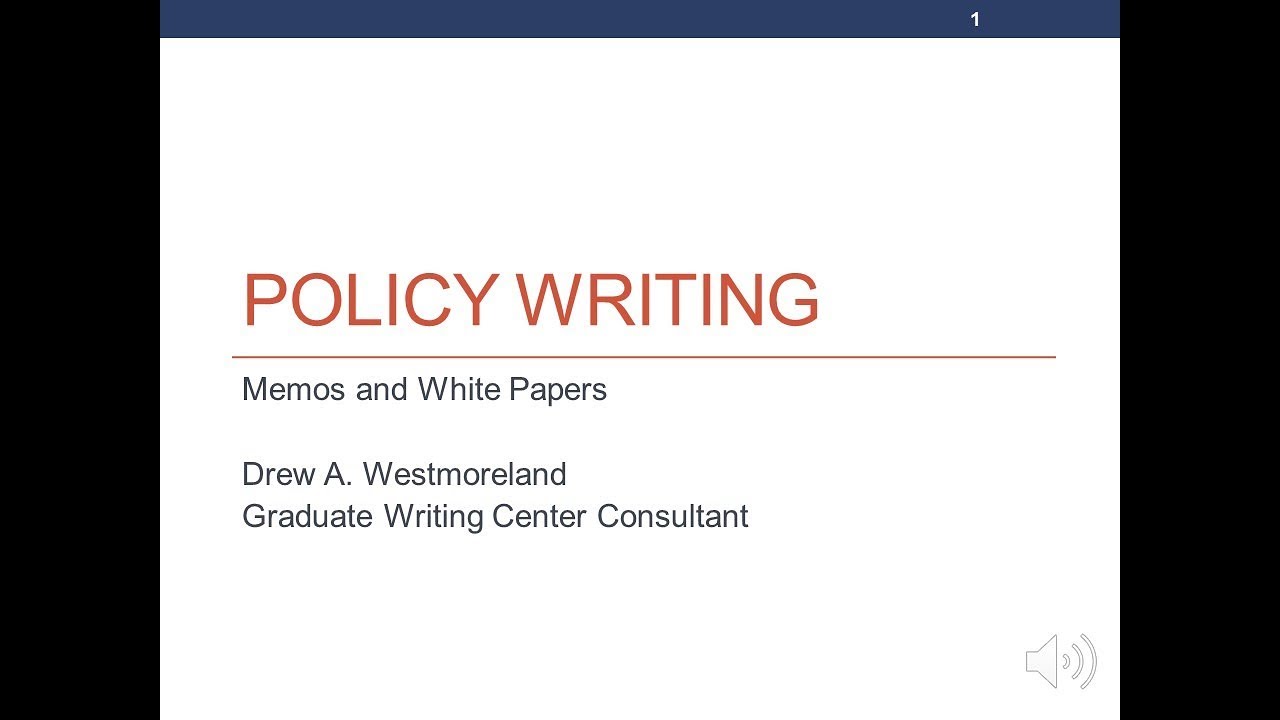 Policy Writing: Memos and White Papers