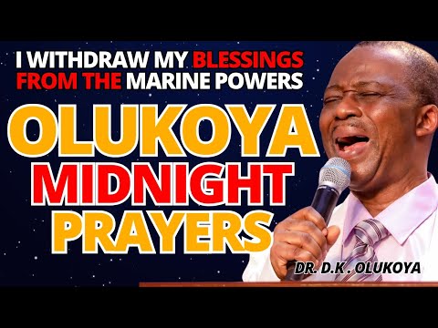 30th November Midnight -Withdrawal of Blessings from Marine Kingdom. MIDNIGHT OLUKOYA PRAYERS #mfm