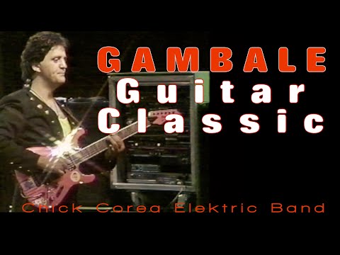 GAMBALE GUITAR CLASSIC - Charged Particles - A Song Chick Corea Wrote to Feature Gambale.