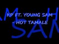kp ft. young sam - hot tamale 