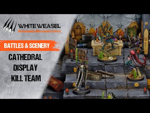 CATHEDRAL DISPLAY KILL TEAM - BATTLES & SCENERY