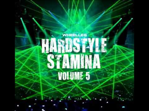 Wheelleg - Hardstyle Stamina Vol 5 (Defqon1 etc mix)