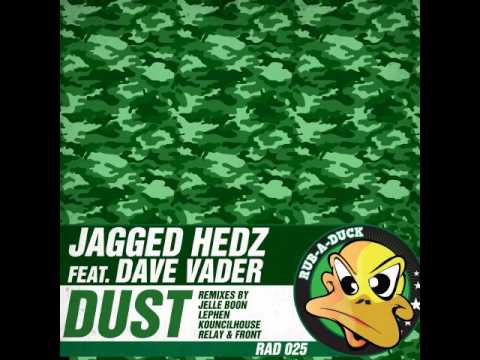 Jagged Hedz featuring Dave Vader - Dust (Kouncilhouse Remix)