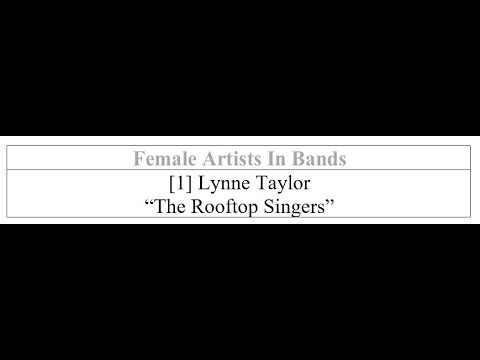 Female Artists In Bands [1] Lynne Taylor "The Rooftop Singers" Walk Right In
