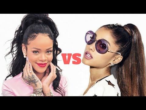 Ariana Grande vs Rihanna
