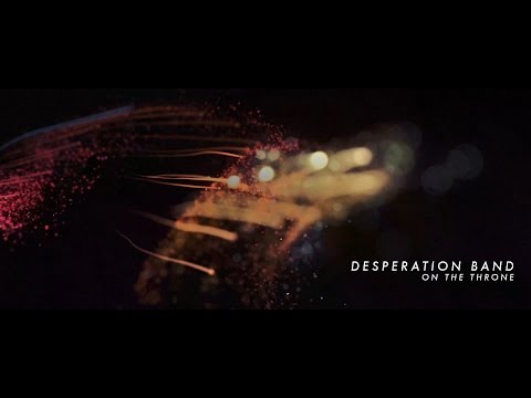 Desperation Band - On The Throne (Official Lyric Video)
