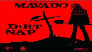 Mavado - Dirt Nap (Raw) March 2017
