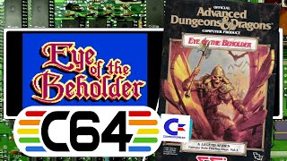 Eye of the Beholder for your Commodore 64