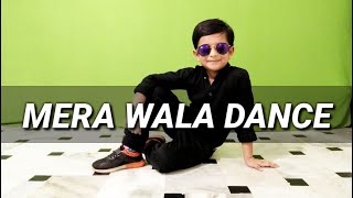 Mera Wala Dance Cover By Saksham l Dev Dance Choreography