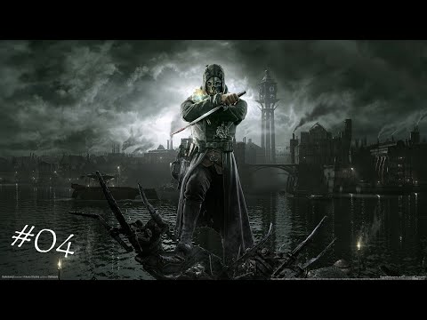 Zagrajmy w: Dishonored (odcinek 4)