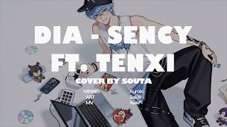Cover art for dia - SENCY ft. tenxi | souta cover