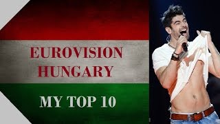 Hungary in Eurovision - My Top 10 [2000 - 2016]