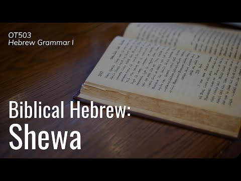 OT503 Hebrew Grammar I | Shewa | Dr. Iosif Zhakevich