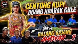Download lagu CENTONG KUPI DOANG NDARAK GULE Viral! Penonton Sampai Ambyar 😱 Cilokaq tokol Temu karya 05 terbaru mp3