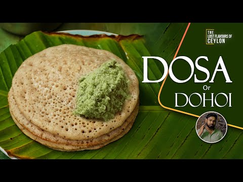 DOHOI Recipe: Sri Lanka’s Dosa with Mint & Kochchi 🌶️  SAMBOL | Rare Kandy Breakfast | EP 15