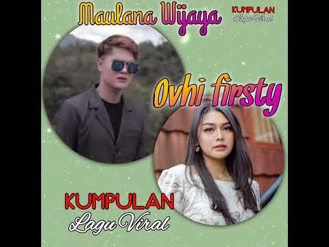 Maulana Wijaya ft Ovhi firsty - rasa yang tersisa (lirik)