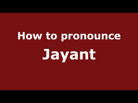 How to pronounce Jayant