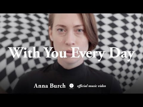 Anna Burch - With You Every Day [OFFICIAL MUSIC VIDEO]