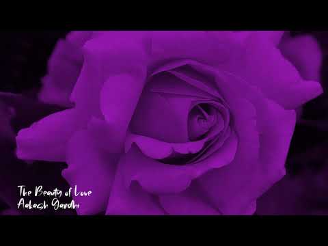 The Beauty of Love - Aakash Gandhi | 1 Hour