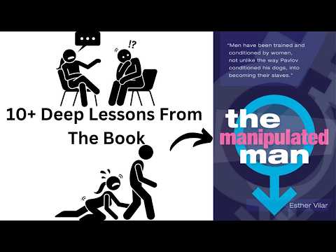 10+ Deep Lessons From The Book "The Manipulated Man"