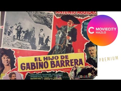 Gabino Barrera Pelicula Completa