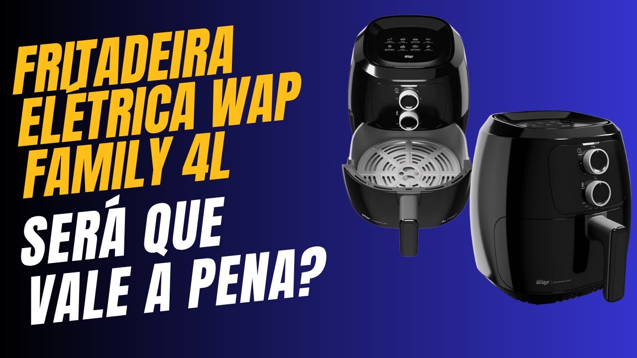 Miniatura da avaliação em vídeo de Fritadeira Elétrica Air Fryer WAP FAMILY WAFF2-C 4 Litros Cinza 1500W