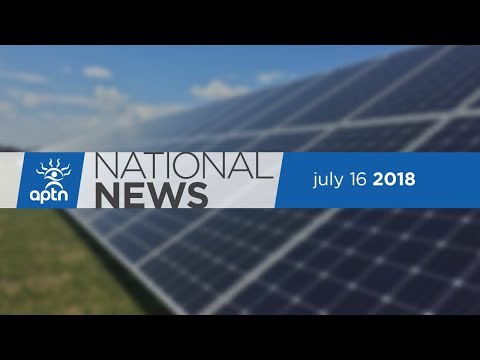 APTN National News July 16, 2018 – Manuel arrested, Canada’s largest national park threatened