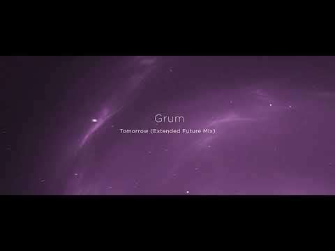 Grum feat. Dom Youdan - Tomorrow (Future  Extended Mix) [Anjunabeats]