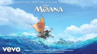 Mark Mancina - The Ocean Chose You (From "Moana"/Score/Audio Only)