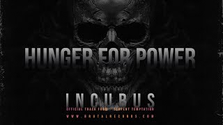 Incubus - Hunger for Power (Single)