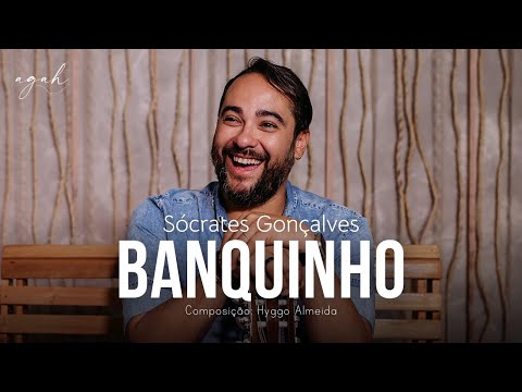 agah & Sócrates Gonçalves - Banquinho | Clipe oficial
