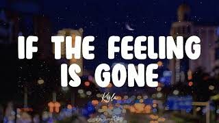 If The Feeling Is Gone || Kyla (Lyrics)