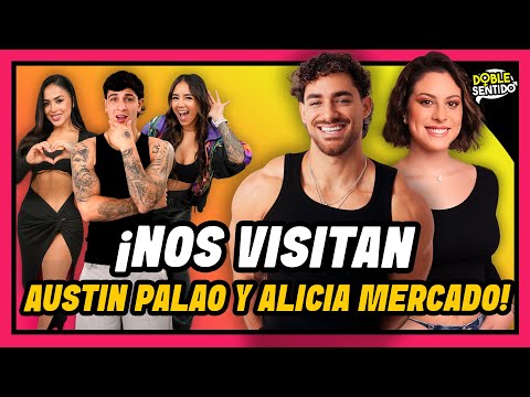 ¡NOS VISITAN AUSTIN PALAO Y ALICIA MERCADO! | DOBLE SENTIDO | EN VIVO