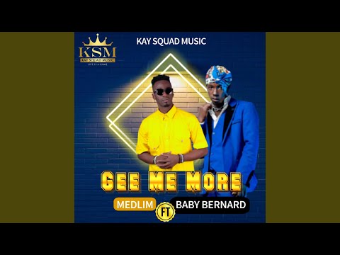 Gee Me More (feat. Baby Bernard)