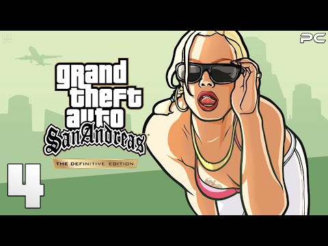 Grand Theft Auto: San Andreas (The Definitive Edition) - Walkthrough Part 4 - (PC) [1080p60FPS]