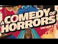 A Comedy of Horrors-Volume 1-Red Band Trailer