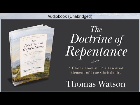 , title : 'The Doctrine of Repentance | Thomas Watson | Christian Audiobook'