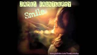 ♫~ James Fauntleroy - Smile (New 2011 RnB) Download [Lyrics]...ッ