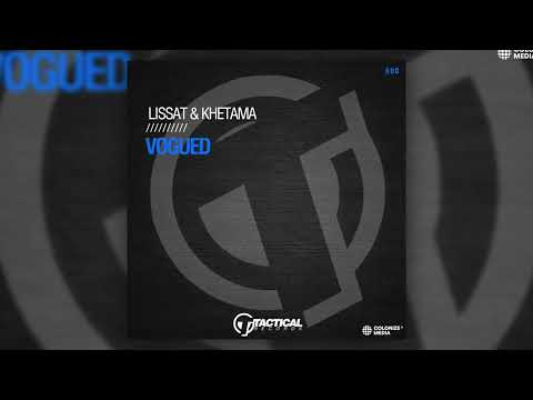 Lissat & Khetama - Vogued