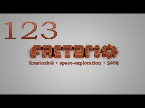 Factorio №123 (Krastorio2 + space-exploration + 248k Modpack)Прохождение