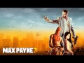 Max Payne 3 2012 One Card Left To Play Airport Chase Extended Soundtrack OST