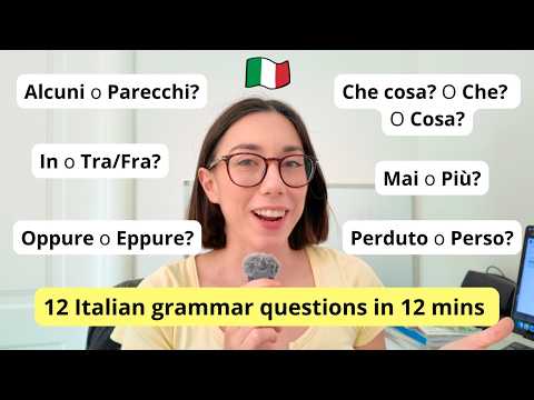 Italian Grammar Q&A: 12 Italian Grammar Questions in 12 Minutes (or Almost) (Sub)