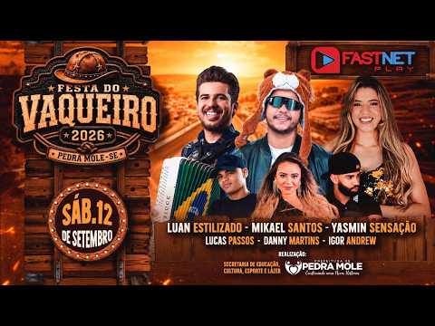 🔴​ FESTA DO VAQUEIRO 2026 | AO VIVO direto de Pedra Mole-SE