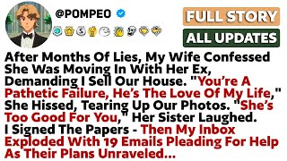 After Months Of Lies, My Wife Confessed She Was Moving In With Her Ex, Demanding I Sell Our House...