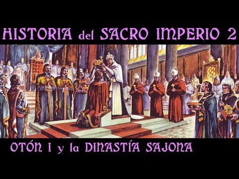 OTÓN I, el 1º Reich y la Dinastía Sajona 🏰 Documental Historia del SACRO IMPERIO 2