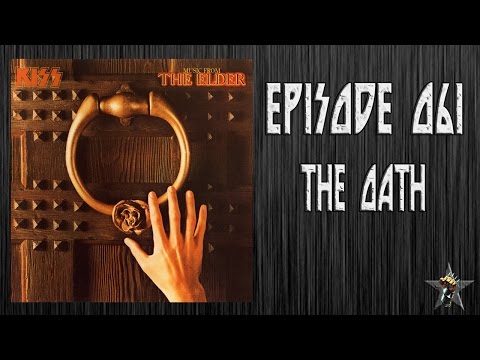EPISODE 061 - The Oath (KISS)