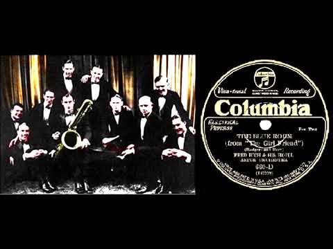THE BLUE ROOM, Fred Rich & His Hotel Astor Orchestra levyttivät New Yorkissa v.1926