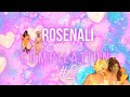 A Rosenali Edits Compilation #2