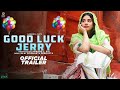 Good Luck Jerry - Trailer - Disney+ Hotstar | New Bollywood Movie Trailer 2022